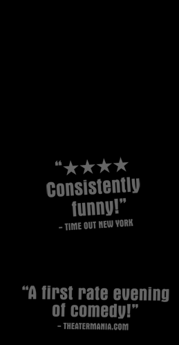 Consistently Funny - Time out of New York, A First Rate evening of Comedy - TheaterMania.com